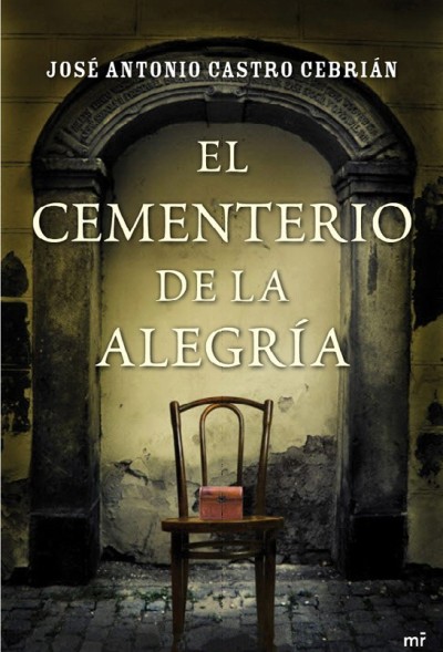 "El cementerio de la alegría" de José Antonio Castro Cebrián