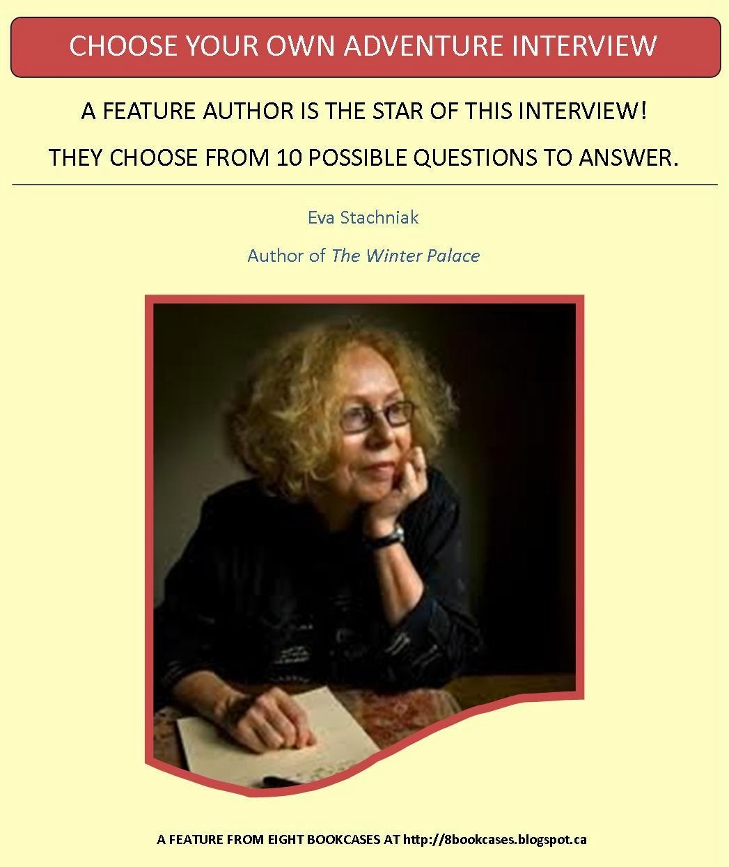 Eight Bookcases Eva Stachniak Chooses Her Own Adventure Interview!