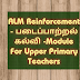 ALM Reinforcement - படைப்பாற்றல் கல்வி  -Module For Upper Primary Teachers