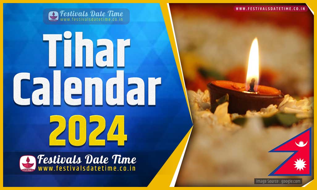 2024 Tihar Date Time in Nepal, 2024 Tihar Nepali Calendar Festivals