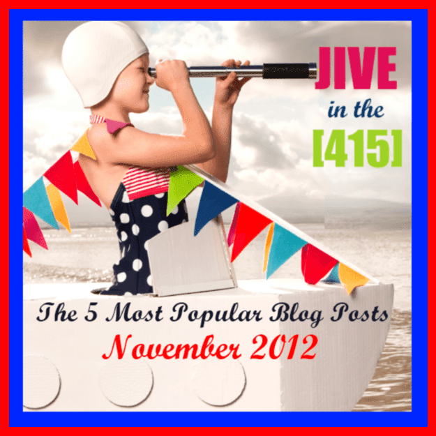 Five most popular blog posts of November 2012 jiveinthe415.com