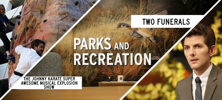 Parks and Recreation - The Johnny Karate Super Awesome Musical Explosion Show & Two Funerals - Review