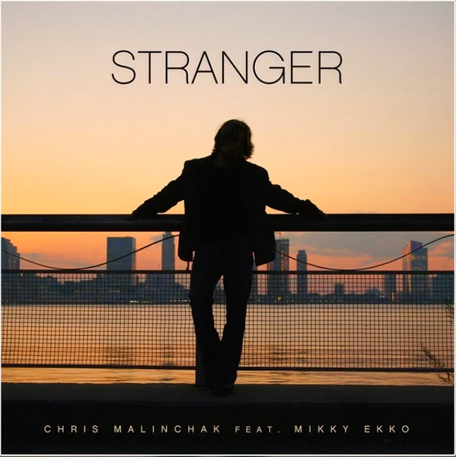 Stranger (Chris Malinchak ft. Mikky Ekko)