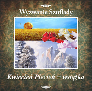 Wyzwanie nr 9: "Kwiecień plecień i wstążka"