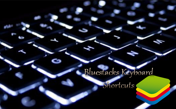 Bluestacks Keyboard Shortcuts | list of bluestacks keyboard shortcut keys tech samay Bluestacks Keyboard Shortcuts | list of bluestacks keyboard shortcut keys tech samay