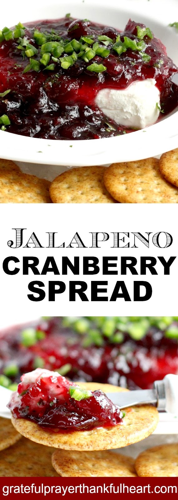 Jalapeno Cranberry Spread - Grateful Prayer | Thankful Heart