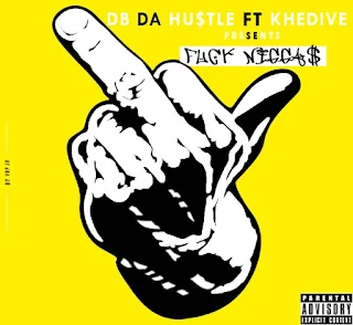 DB da Hustler & Khedive - F#ck Niggas (EP)