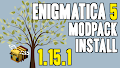 HOW TO INSTALL<br>Enigmatica 5 Modpack [<b>1.15.1</b>]<br>▽