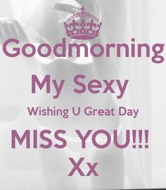 Ongekend Top 32 Images Sexy Good Morning Quotes For Him - Really Good Life CL-49