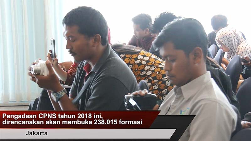 Pemerintah Buka 238 Ribu Formasi CPNS Tahun 2018 Pemerintah Buka 238 Ribu Formasi CPNS Tahun 2018