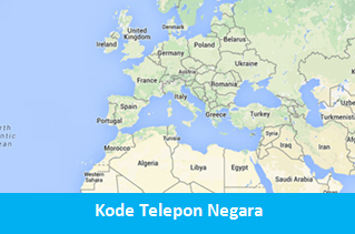 Daftar Kode Telepon Negara di Seluruh Dunia Daftar Kode Telepon Negara di Seluruh Dunia