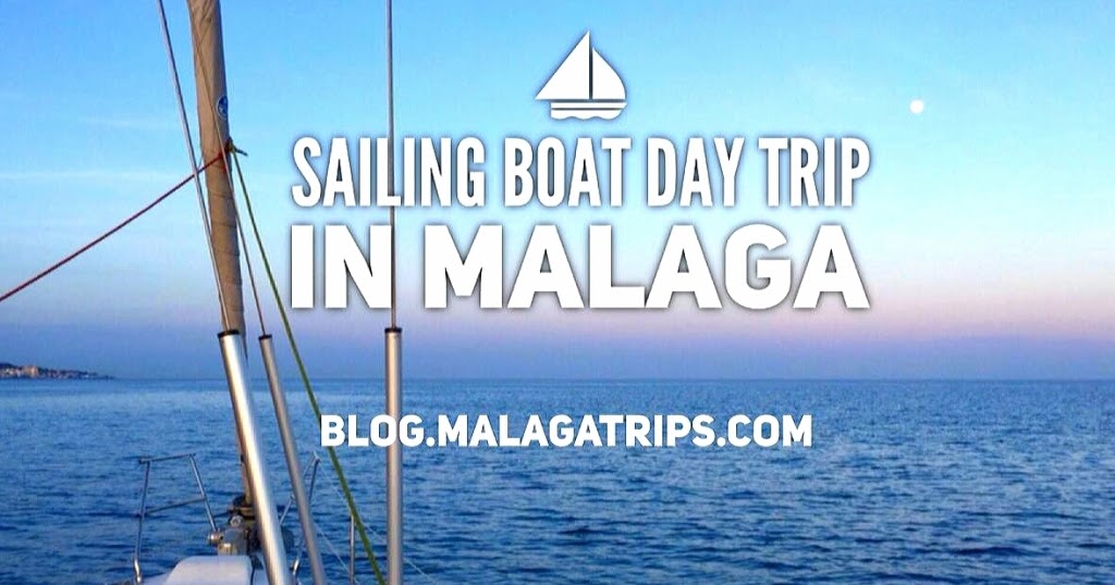 SAILING BOAT DAY TRIP IN MALAGA