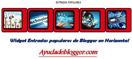 Widget Entradas populares de Blogger en Horizontal 