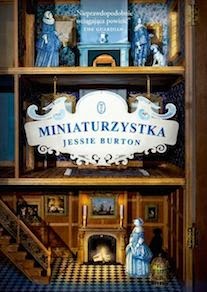 Miniaturzystka - Jessie Burton