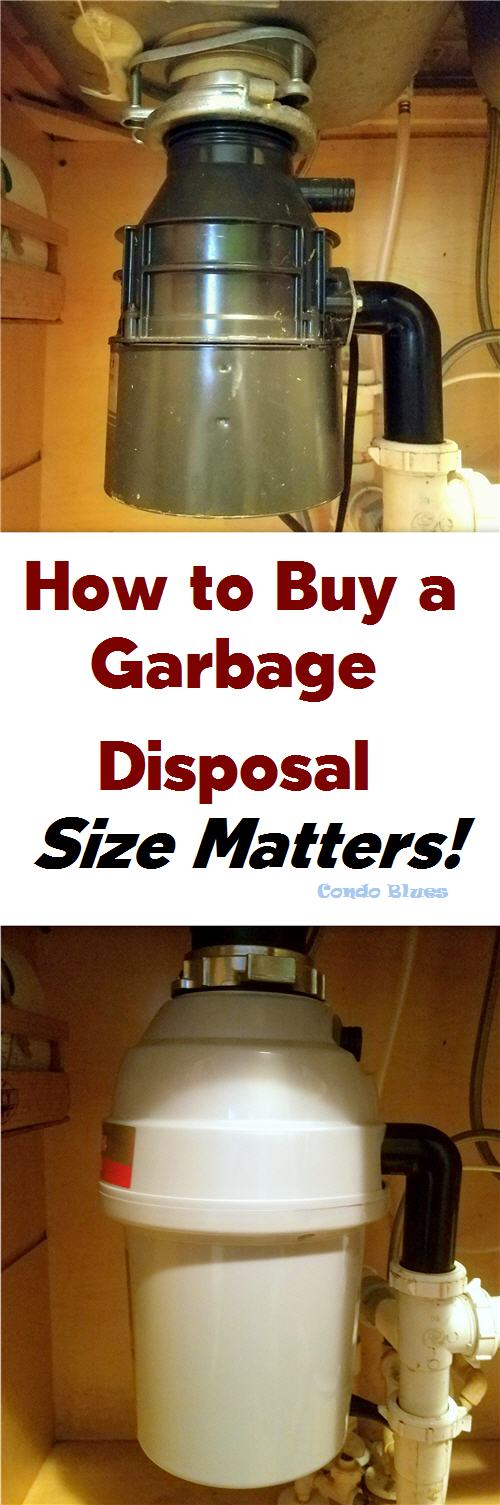 Condo Blues How to Research and Buy the Best Size Garbage Disposal for