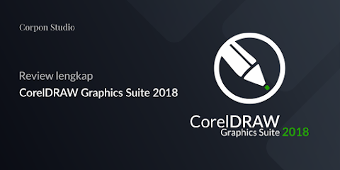 Review - CorelDRAW Graphics Suite 2018 Lengkap