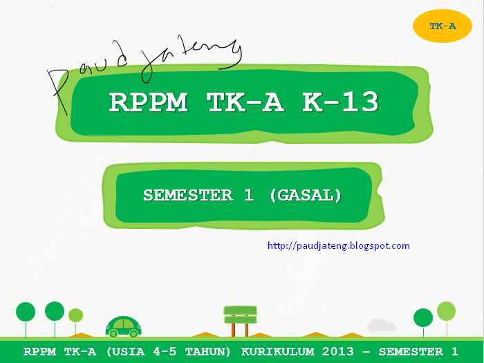 Rppm Tk A 4 5 Tahun Semester 1 Full Kurikulum 2013 Paud Paud Jateng