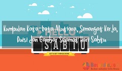 Kumpulan Kata-kata Mutiara, Semangat, Puisi dan Gambar Selamat Hari Sabtu Kumpulan Kata-kata Mutiara, Semangat, Puisi dan Gambar Selamat Hari Sabtu