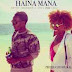 Audio| Songa ft Ghetto Ambassador ft Ching - Haina Maana