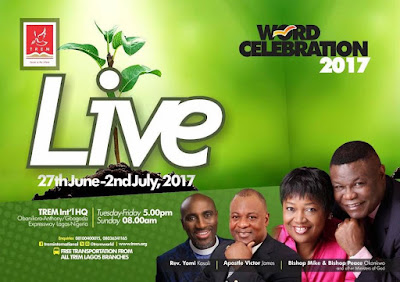 TREM presents Word Celebration 2017 June27th-July2nd