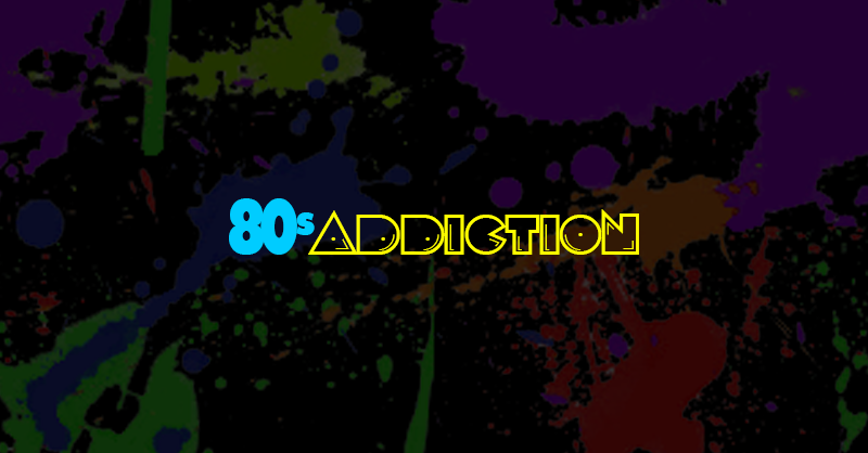 80s Addiction