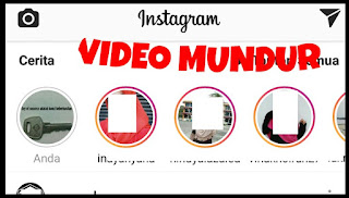 Cara Bikin Video Mundur di Instagram Story dengan Menggunakan Fitur Rewind
