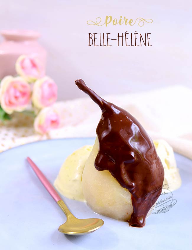 Poire Belle-Hélène : Il était une fois la pâtisserie