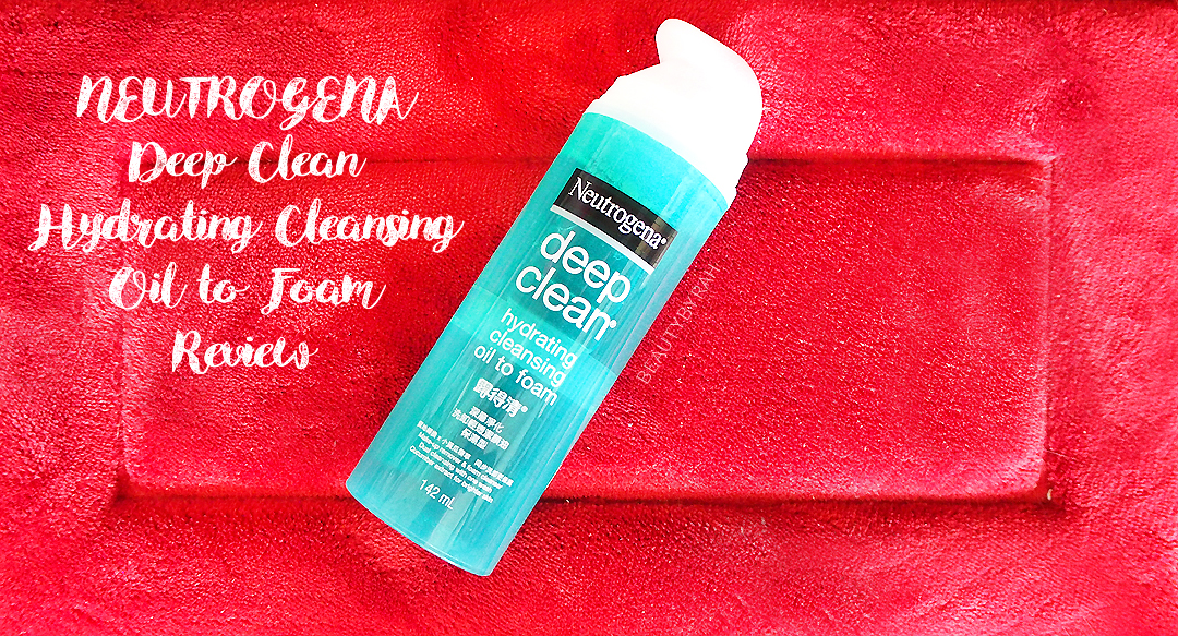 Neutrogena Deep Clean Hydrating Cleansing Oil To Foam Review