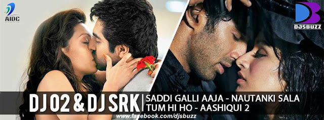 SAADI GALLI – NAUTANKI SALA – DJ O2 & DJ SRK REMIX