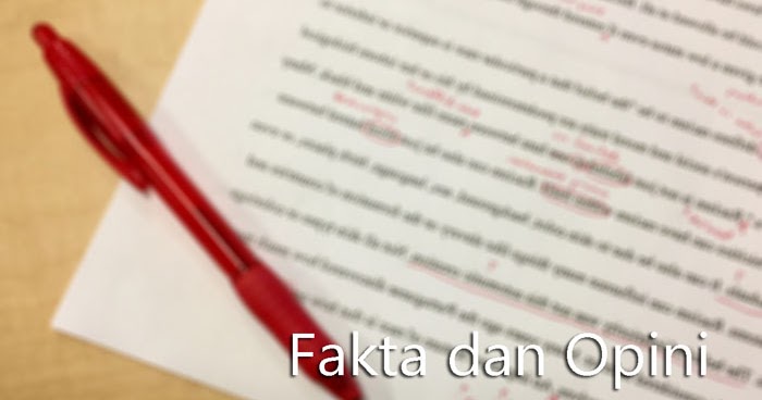 Contoh Fakta Dan Opini Dalam Bentuk Artikel Kalimat Dan Paragraf Kosngosan