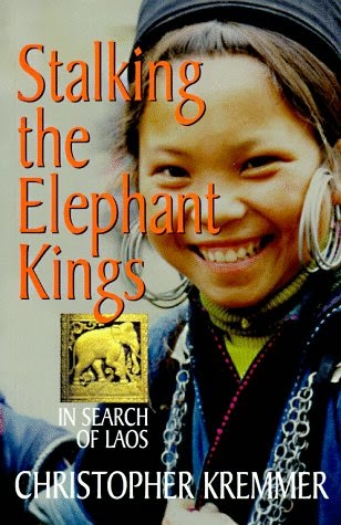 Book cover:  Stalking the Elephant King - In Search of Laos by Christopher Kremmer
