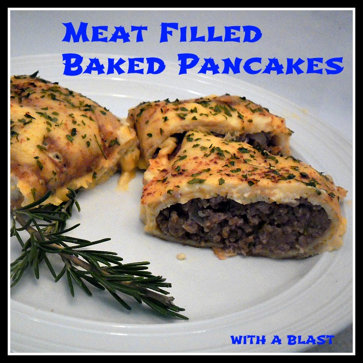 to A Blast: pancakes Baked make and With how milk  Pancakes with Meat Filled flour only