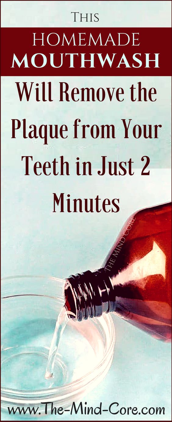This HOMEMADE Mouthwash Will Remove the Plaque from Your Teeth in Just