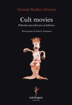 Cult movies. Películas para llevarse al Infierno