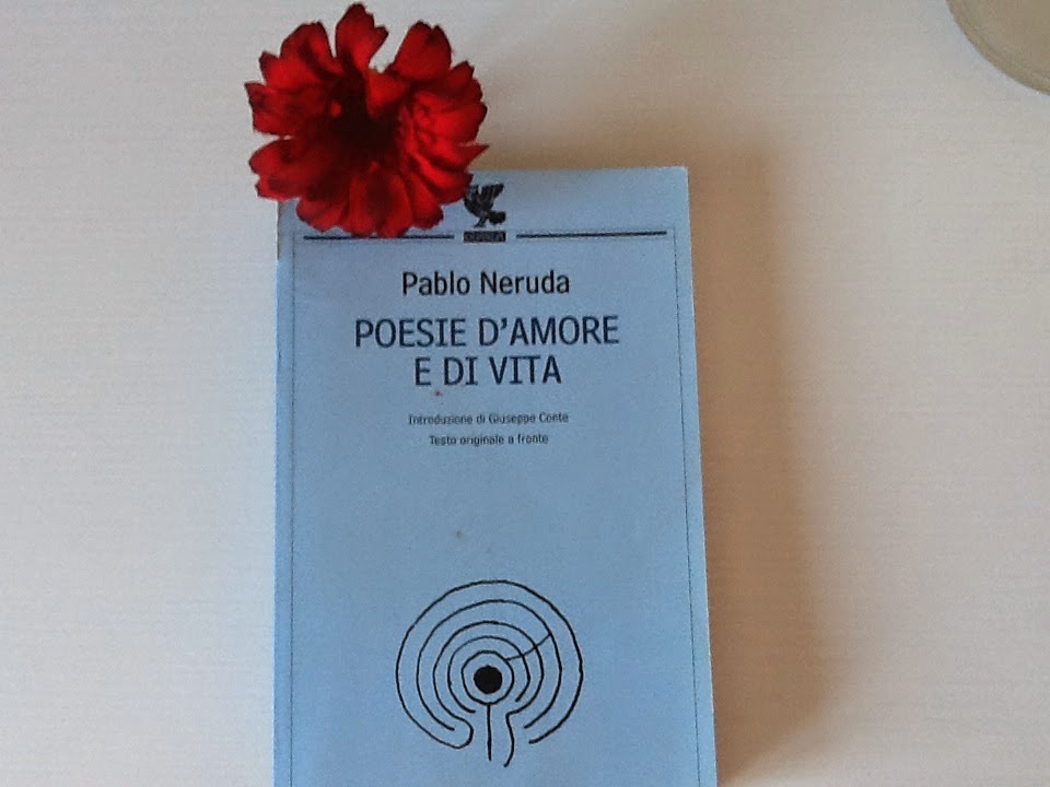 Poesie D Amore E Di Vita Pablo Neruda Libro