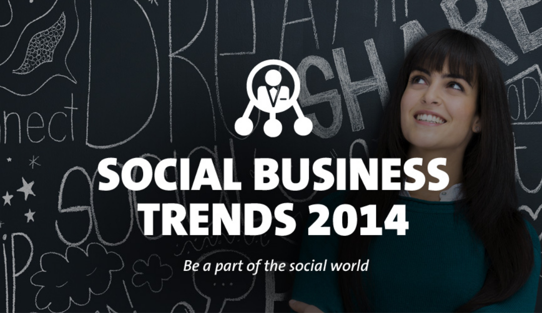 Social Business Trends 2014 infographic / Digital Information World