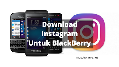 Download Instagram Untuk Blackberry