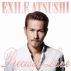 [Single] EXILE ATSUSHI - Precious Love (MP3)