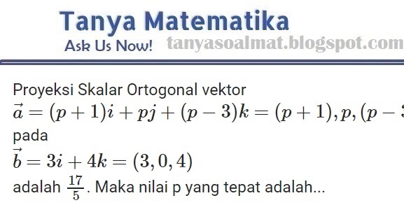 Soal Dan Pembahasan Proyeksi Vektor Tanya Soal