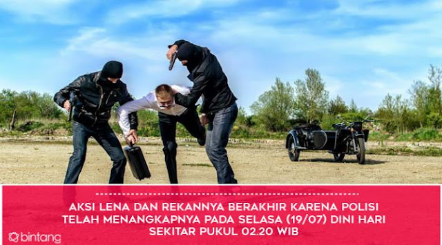 5 Fakta Wajib Simak Tentang Lena Yang Berparas Cantik Namun Seorang Begal Yang Bengis Di Jalanan 5 Fakta Wajib Simak Tentang Lena Yang Berparas Cantik Namun Seorang Begal Yang Bengis Di Jalanan
