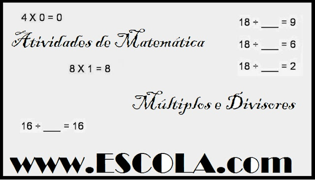 Para o post de hoje trouxe algumas Atividades de Múltiplos e Divisores.   São atividades para serem usadas com alunos do 3º ao 5º ano do ensino fundamental.