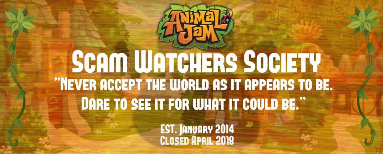 Animal Jam Scam Watchers Society