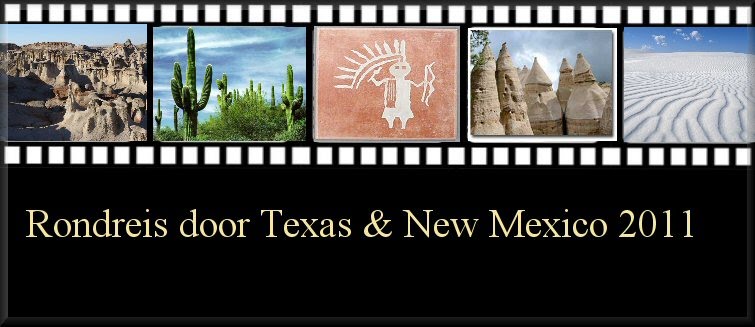 Rondreis door Texas en New Mexico 2011