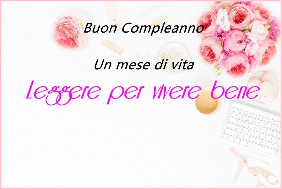 Giveawey Buon Compleanno Al Primo Mese Di Vita Del Blog