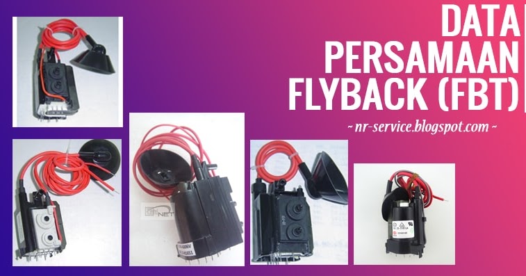 Data Persamaan Fbt Flyback Tv Terlengkap