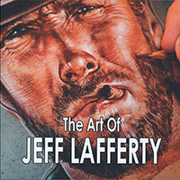 The Art Of Jeff Lafferty - Art book