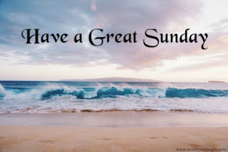 have a great sunday