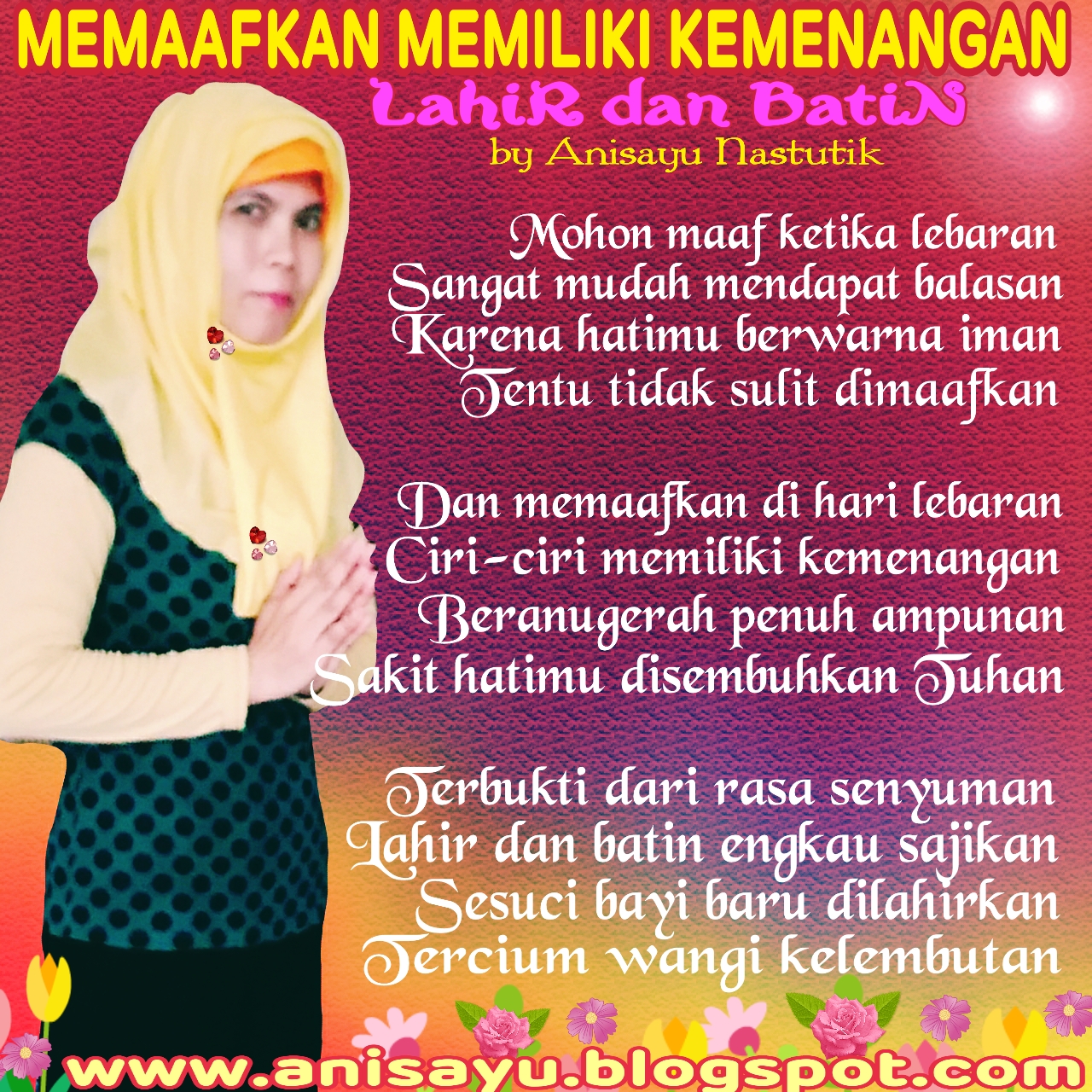 PUISI CINTA BY ANISAYU: Puisi Lebaran Idul Fitri - Memaafkan Memiliki