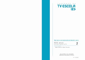 Cadernos da Tv Escola: 500 Anos, um Novo Mundo na Tv - Volume 2