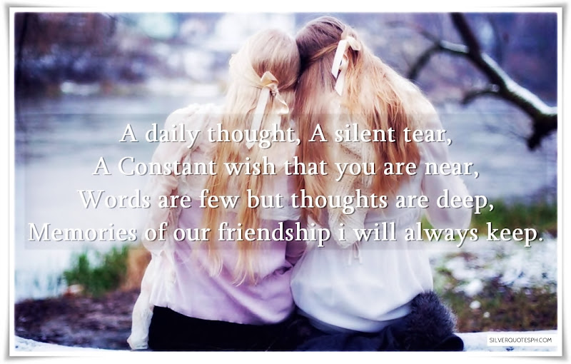 Memories Of Our Friendship I Will Always Keep, Picture Quotes, Love Quotes, Sad Quotes, Sweet Quotes, Birthday Quotes, Friendship Quotes, Inspirational Quotes, Tagalog Quotes